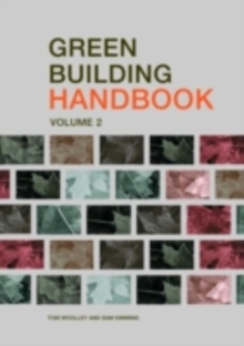 Green Building Handbook: Volume 2 : A Guide to Building Products and their Impact on the Environment