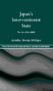 Japan's Interventionist State : The Role of the MAFF