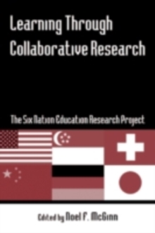 Learning Through Collaborative Research : The Six Nation Education Research Project