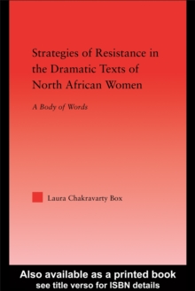 Strategies of Resistance in the Dramatic Texts of North African Women