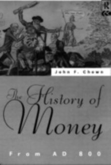 A History of Money : From AD 800