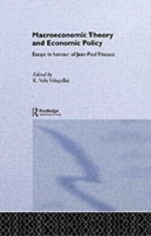 Macroeconomic Theory and Economic Policy : Essays in Honour of Jean-Paul Fitoussi