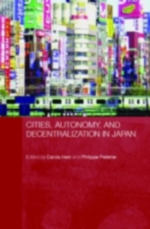 Cities, Autonomy, and Decentralization in Japan