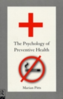 The Psychology of Preventive Health