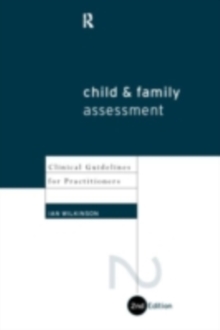 Child and Family Assessment : Clinical Guidelines for Practitioners