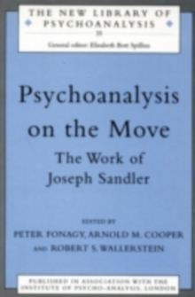 Psychoanalysis on the Move : The Work of Joseph Sandler