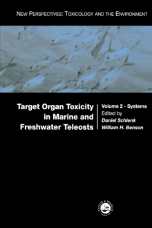 Target Organ Toxicity in Marine and Freshwater Teleosts : Systems