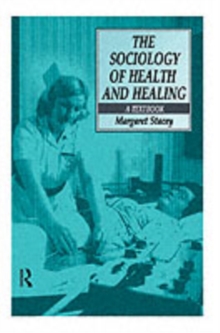 The Sociology of Health and Healing : A Textbook