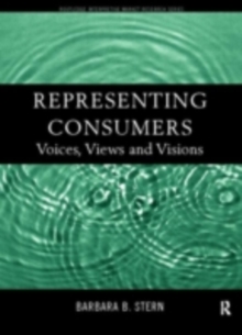 Representing Consumers : Voices, Views and Visions