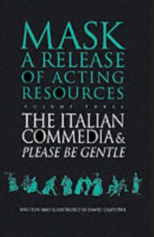 The Italian Commedia and Please be Gentle