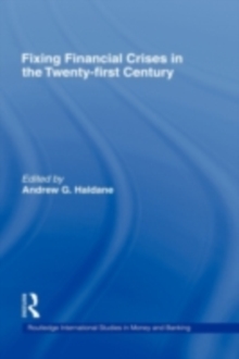 Fixing Financial Crises in the 21st Century