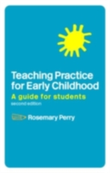 Teaching Practice for Early Childhood : A Guide for Students