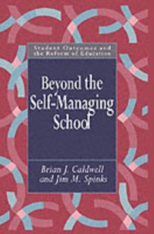 Beyond the Self-Managing School