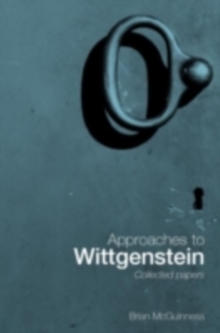 Approaches to Wittgenstein