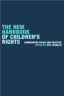 The New Handbook of Children's Rights : Comparative Policy and Practice