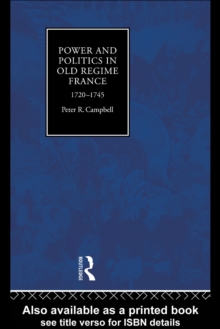 Power and Politics in Old Regime France, 1720-1745