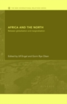 Africa and the North : Between Globalization and Marginalization