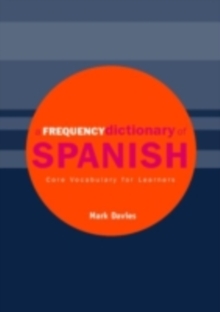 A Frequency Dictionary of Spanish : Core Vocabulary for Learners