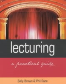 Lecturing : A Practical Guide