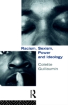 Racism, Sexism, Power and Ideology