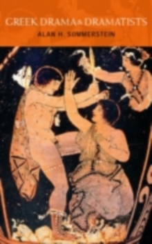 Greek Drama and Dramatists