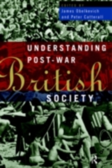 Understanding Post-War British Society