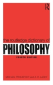 The Routledge Dictionary of Philosophy