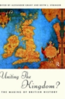 Uniting the Kingdom? : The Making of British History