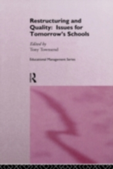 Restructuring and Quality: Issues for Tomorrow's Schools