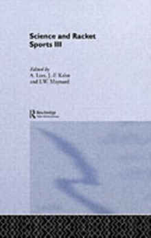 Science and Racket Sports III : The Proceedings of the Eighth International Table Tennis Federation Sports Science Congress and The Third World Congress of Science and Racket Sports