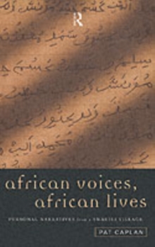 African Voices, African Lives : Personal Narratives from a Swahili Village