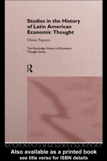 Studies in the History of Latin American Economic Thought