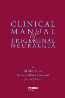 Clinical Manual of Trigeminal Neuralgia