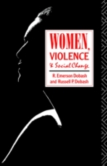 Women, Violence and Social Change