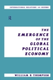 The Emergence of the Global Political Economy