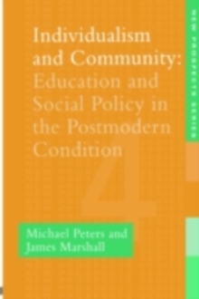 Individualism And Community : Education And Social Policy In The Postmodern Condition