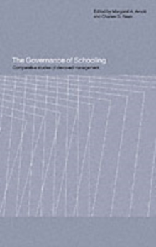 The Governance of Schooling : Comparative Studies of Devolved Management