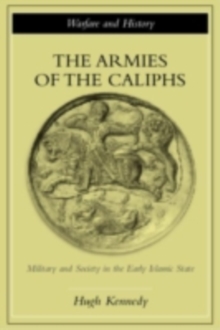 The Armies of the Caliphs