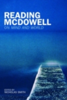 Reading McDowell : On Mind and World