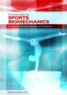 Introduction to Sports Biomechanics : Analysing Human Movement Patterns