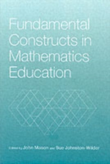 Fundamental Constructs in Mathematics Education