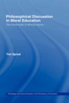 Philosophical Discussion in Moral Education : The Community of Ethical Inquiry