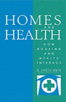 Homes and Health : How Housing and Health Interact