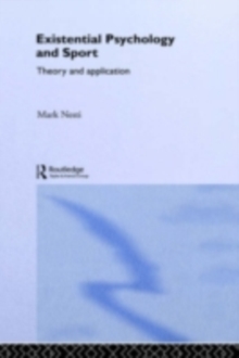 Existential Psychology and Sport : Theory and Application