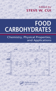 Food Carbohydrates : Chemistry, Physical Properties, and Applications