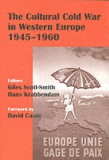 The Cultural Cold War in Western Europe, 1945-60