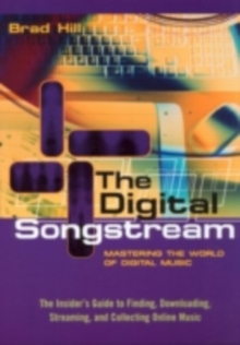 Digital Songstream : Mastering the World of Digital Music