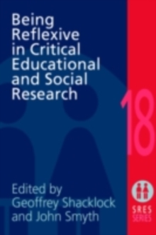 Being Reflexive in Critical and Social Educational Research