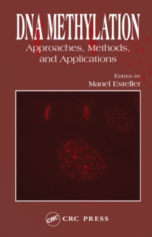 DNA Methylation : Approaches, Methods, and Applications