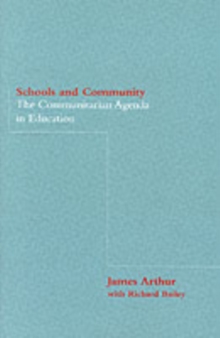 Schools and Community : The Communitarian Agenda in Education